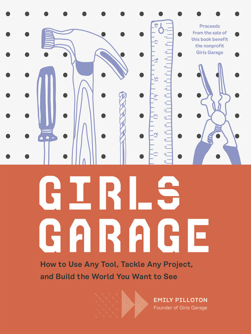 Title details for Girls Garage by Emily Pilloton - Available